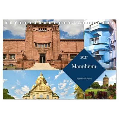 Mannheim - Jugendstil bis Popart (Tischkalender 2027 DIN A5 quer), CALVENDO Monatskalender