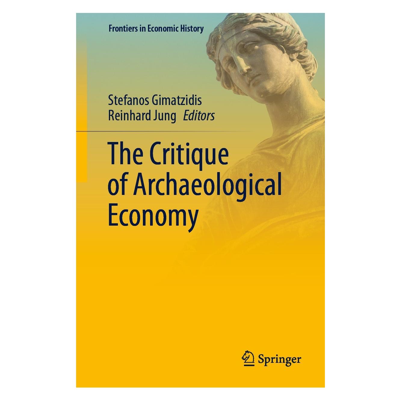 Springer The Critique of Archaeological Economy (Englisch, Hardcover, Reinhard Jung, Stefanos Gimatzidis) (9783030725389)