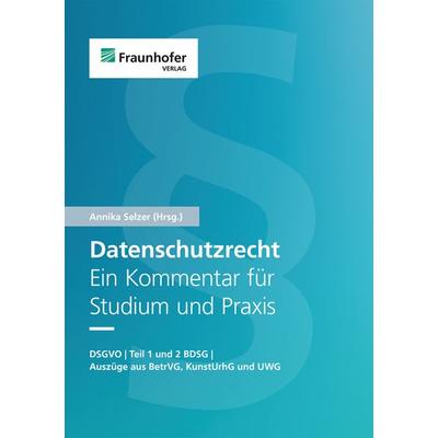 Datenschutzrecht. Ein Kommentar für Studium und Praxis, Taschenbuch von Stephan Blazy,Daniel Bartholmai,Annika Selzer,Sarah Diel,Kevin Marschall,