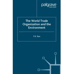 The World Trade Organization and the Environment, Fachbücher von P. Rao