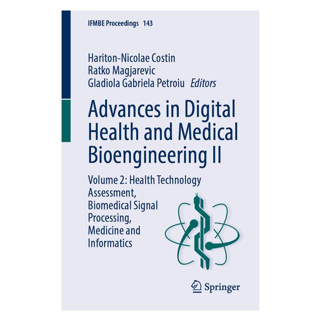 Springer Advances in Digital Health and Medical Bioengineering II (Englisch, Softcover, Gabriela Petroiu, Gladiola Gabriela Petroiu, Hariton-Nicolae Costin, Ratko Magjarevic) (68666553)