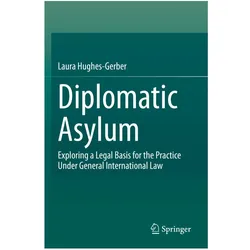 Diplomatic Asylum, Fachbücher von Laura Hughes-Gerber