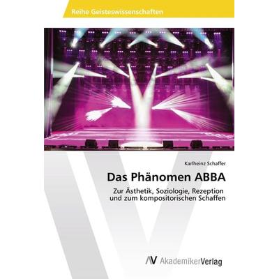 Das Phänomen ABBA -