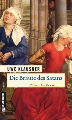 Uwe Klausner - Die Bräute des Satans: Historischer Roman - Preis vom 09.10.2026 07:28:09 h