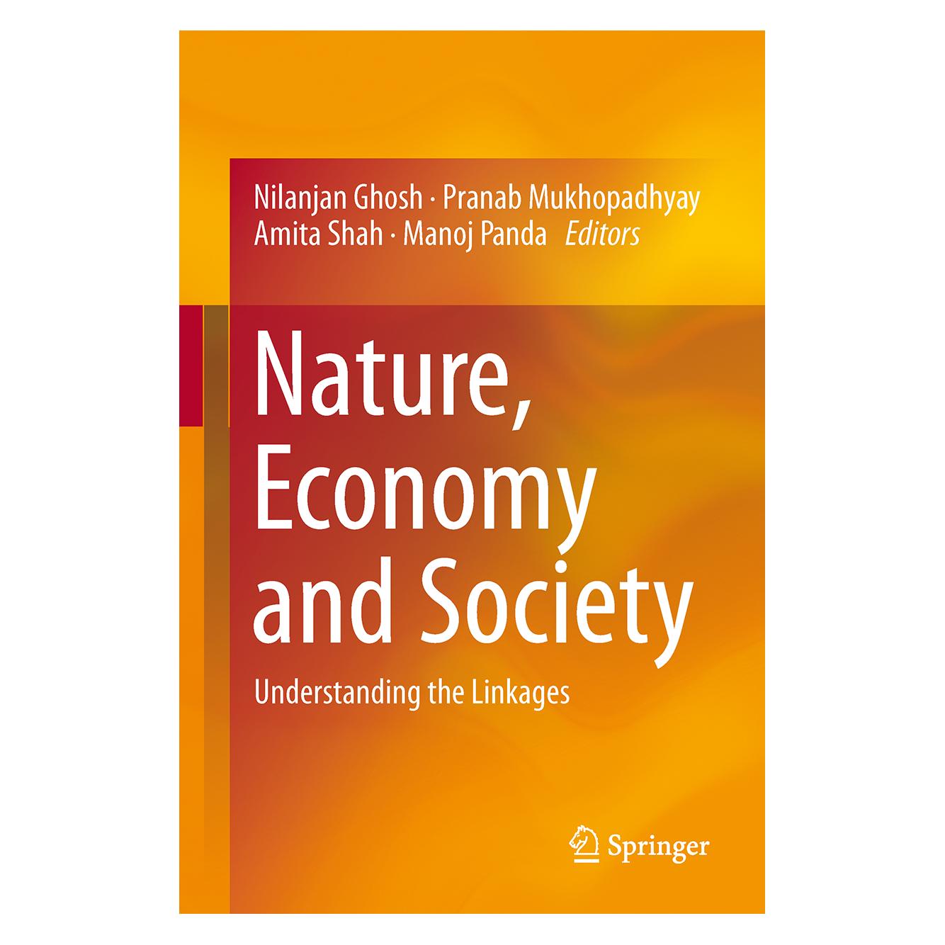 Springer Nature, Economy and Society (Englisch, Hardcover, Amita Shah, Manoj Panda, Nilanjan Ghosh, Pranab Mukhopadhyay) (9788132224037)