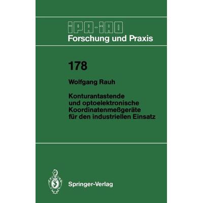 Konturantastende und optoelektronische Koordinatenmeßgeräte für den industriellen Einsatz, Taschenbuch von Wolfgang Rauh, Springer Berlin,