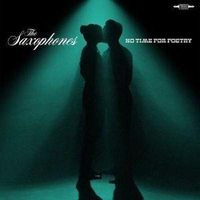 No Time for Poetry - The Saxophones, CD