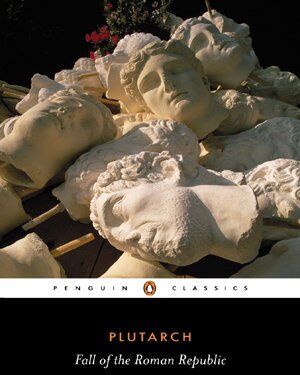 Plutarch - Fall of the Roman Republic (Penguin Classics) - Preis vom 30.09.2026 22:30:23 h