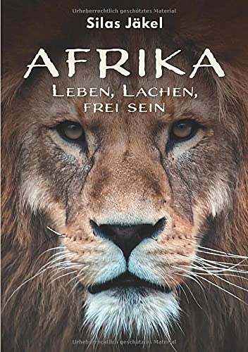 Silas Jäkel - Afrika: Leben, Lachen, frei sein - Preis vom 09.10.2026 07:28:09 h
