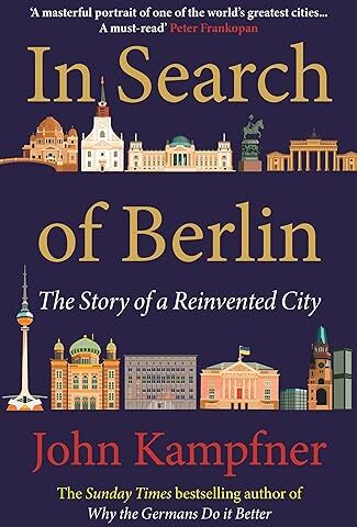 John Kampfner - In Search Of Berlin: The Story of A Reinvented City - Preis vom 13.10.2026 19:28:25 h