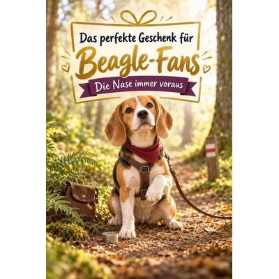 Das perfekte Geschenk für Beagle-Fans, Taschenbuch von Luisa Krause, Tiptop, 978-3-696-13180-7
