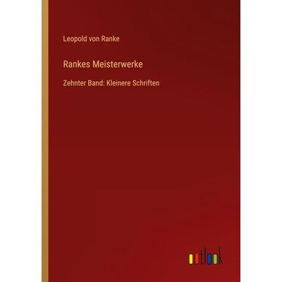 Rankes Meisterwerke, Taschenbuch von Leopold Ranke, Outlook, 978-3-368-27930-1