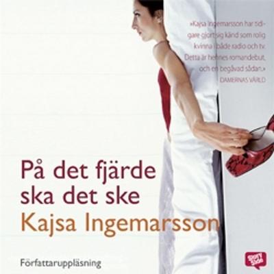 På det fjärde ska det ske - Kajsa Ingemarsson, Audio, 9789170361791