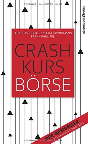 Sebastian Grebe - Crashkurs Börse - Preis vom 09.10.2026 07:28:09 h