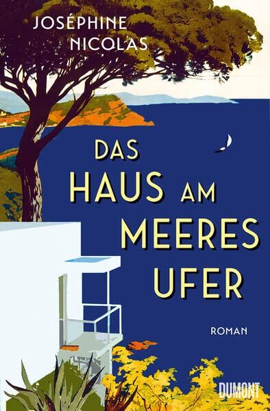 Joséphine Nicolas - Das Haus am Meeresufer: Roman - Preis vom 06.10.2026 07:26:00 h