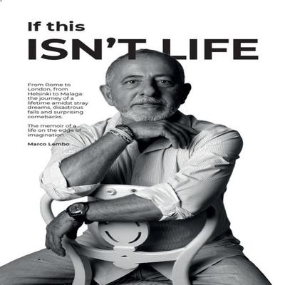 If this isn't life - Marco Lembo, Audio, 9791224033127
