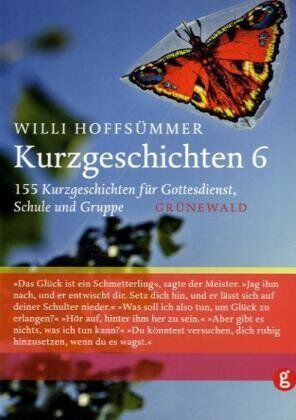 Willi Hoffsümmer - Kurzgeschichten, Bd.6, 155 Kurzgeschichten für Gottesdienst, Schule und Gruppe - Preis vom 09.10.2026 07:28:09 h