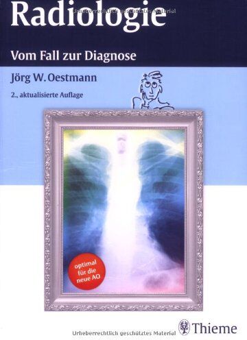 Oestmann, Jörg W. - Radiologie: Vom Fall zur Diagnose - Preis vom 10.10.2026 11:48:34 h