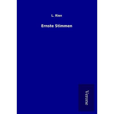 Ernste Stimmen, Taschenbuch von L. Rien, BoD - Books on Demand