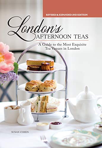 Susan Cohen - London's Afternoon Teas, Updated Edition: A Guide to the Most Exquisite Tea Venues in London - Preis vom 30.09.2026 09:01:18 h