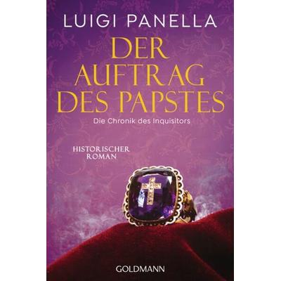 Der Auftrag des Papstes, Taschenbuch von Luigi Panella, Goldmann, 978-3-442-49321-0