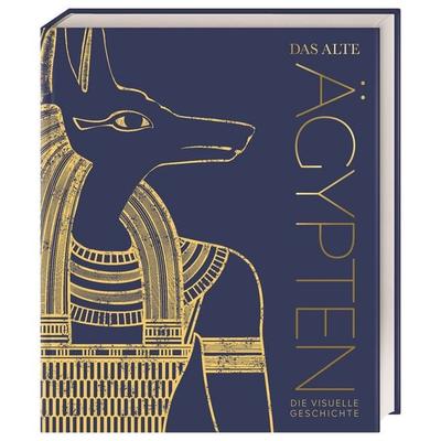 Das alte Ägypten, Gebundene Ausgabe von Steven Snape, DK Verlag Dorling Kindersley, 978-3-8310-4517-4