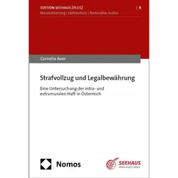 Strafvollzug und Legalbewhrung, Fachbücher von Cornelia Auer