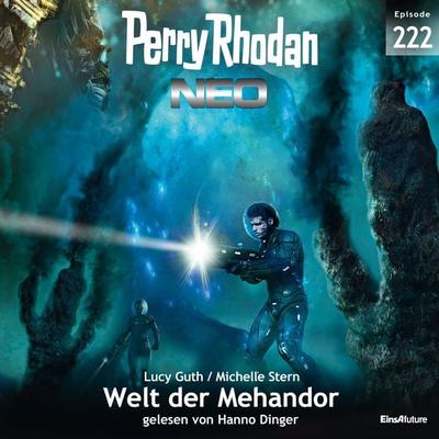 Perry Rhodan Neo 222: Welt der Mehandor - Lucy Guth,Michelle Stern, Audio, 4064066503161