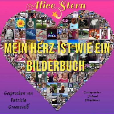 Mein Herz ist wie ein Bilderbuch - Alice Stern, Audio, 4069828218840