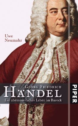 Uwe Neumahr - Georg Friedrich Händel: Ein abenteuerliches Leben im Barock - Preis vom 02.10.2026 23:42:20 h