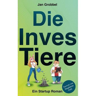 Die InvesTiere, Taschenbuch von Jan Grobbel, BoD – Books on Demand