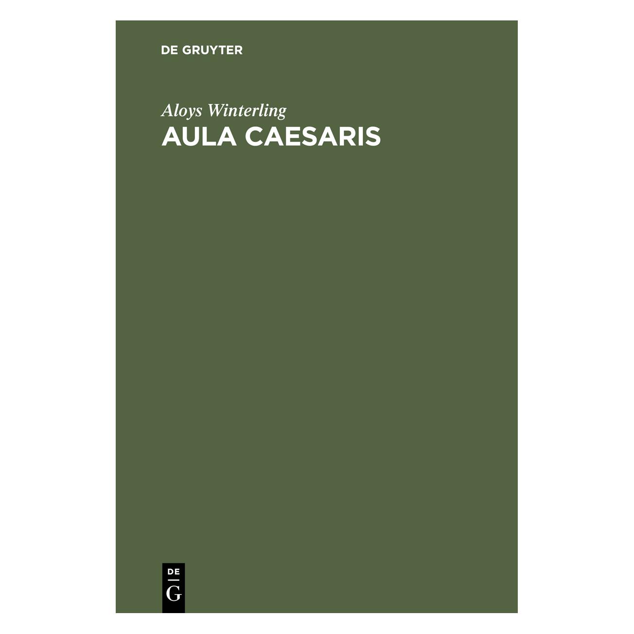 De Gruyter Winterling,A.:Aula Caesaris (Deutsch, Hardcover, Aloys Winterling) (66768249)