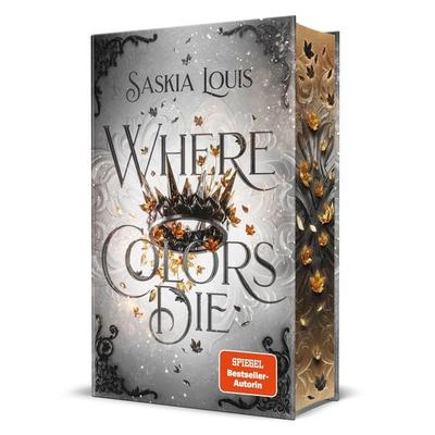 Where Colors Die, Gebundene Ausgabe von Saskia Louis, Nova MD, 978-3-690-28755-5
