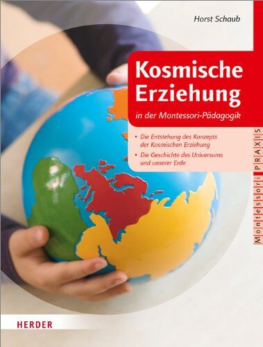 Horst Schaub - Kosmische Erziehung in der Montessori-Pädagogik: Die Entstehung des Konzepts der Kosmischen Erziehung - Die Geschichte des Universums und unserer Erde - Preis vom 11.10.2026 15:43:13 h