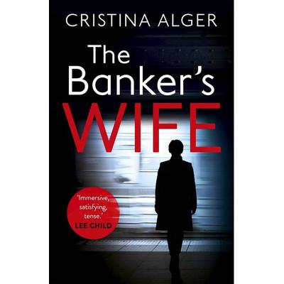 The Banker's Wife, Taschenbuch von Cristina Alger, Hodder & Stoughton