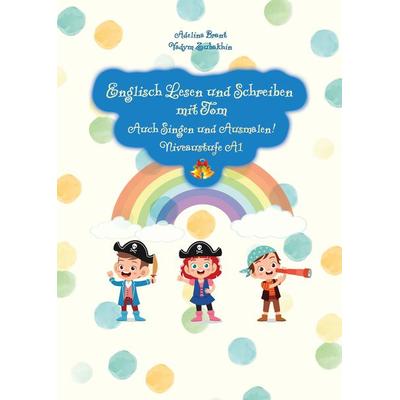 Englisch Lesen und Schreiben mit Tom, Taschenbuch von Vadym Zubakhin, Tredition, 978-3-347-99960-2