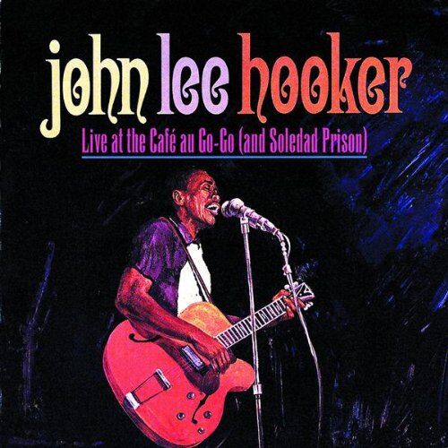 Hooker, John Lee - Live at the Cafe au Go-Go - Preis vom 11.10.2026 03:10:56 h