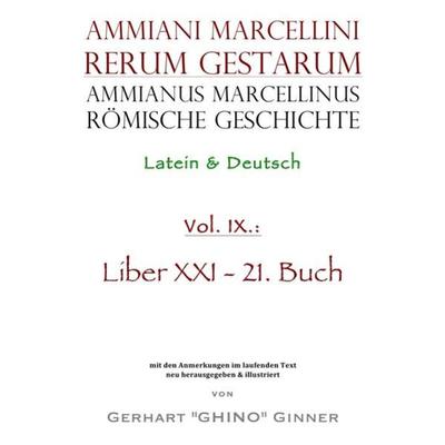 Ammianus Marcellinus, Römische Geschichte / Ammianus Marcellinus römische Geschichte IX., Taschenbuch von Ammianus Marcellinus, Epubli,