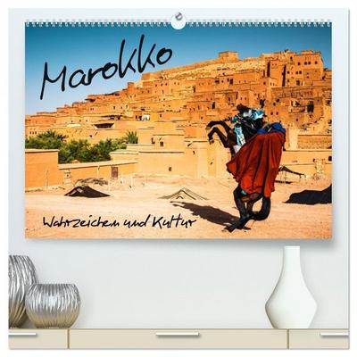 Marokko – Wahrzeichen und Kultur (hochwertiger Premium Wandkalender 2026 DIN A2 quer), Kunstdruck in Hochglanz