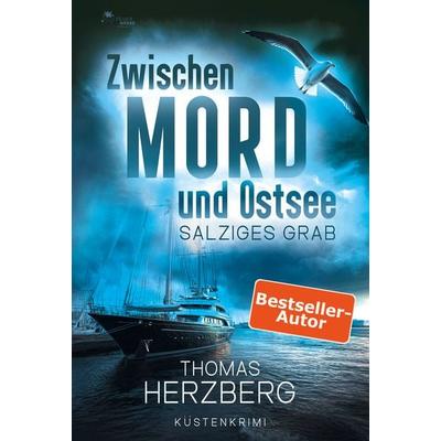 Salziges Grab (Zwischen Mord und Ostsee - Küstenkrimi 9), Taschenbuch von Thomas Herzberg, FeuerWerke Verlag, 978-3-9895414-8-1