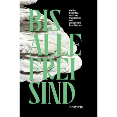 bis alle frei sind, Set von , Immergrün e.V., 978-3-910281-19-6
