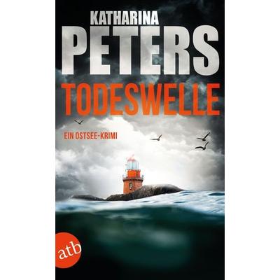 Todeswelle, Taschenbuch von Katharina Peters, Aufbau TB, 978-3-7466-3775-4