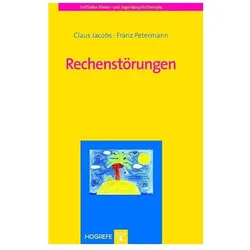 Leitfaden Kinder- und Jugendpsychotherapie (Band 09): Rechenstörungen, Fachbücher von Franz Petermann, Claus Jacobs