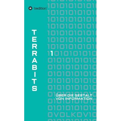 Terrabits, Gebundene Ausgabe von Semjon Volkov, Tredition, 978-3-7497-1276-2