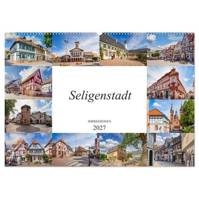 Seligenstadt Impressionen (Wandkalender 2027 DIN A2 quer), CALVENDO Monatskalender