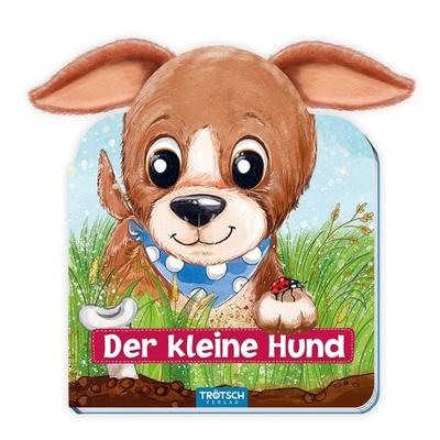 Trötsch Der kleine Hund Pappenbuch mit Plüschohren, Gebundene Ausgabe von , Trötsch Verlag GmbH & Co. KG, 978-3-96552-883-3