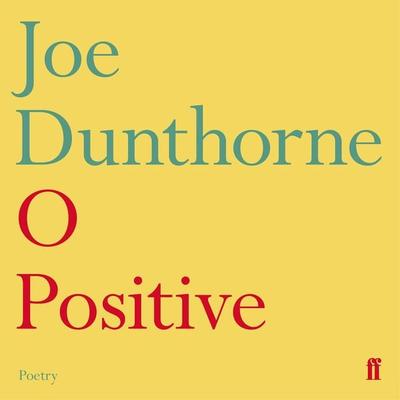 O Positive - Joe Dunthorne, Audio, 9780571355662