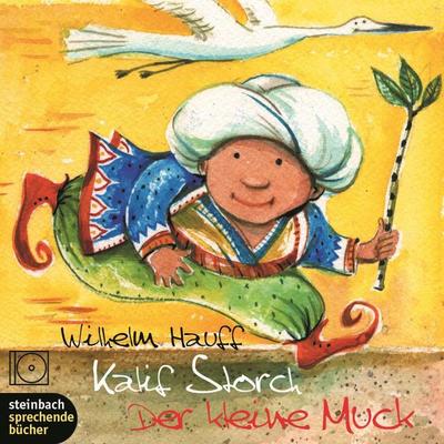 Kalif Storch / Der kleine Muck (Ungekürzt) - Wilhelm Hauff, Audio, 9783869748535