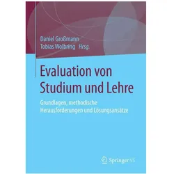 Evaluation von Studium und Lehre, Fachbücher von Daniel Grossmann, Tobias Wolbring