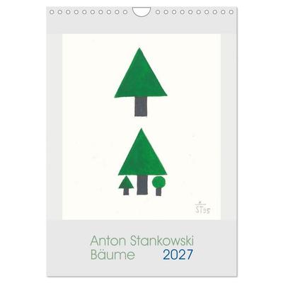 Anton Stankowski. Bäume (Wandkalender 2027 DIN A4 hoch), CALVENDO Monatskalender